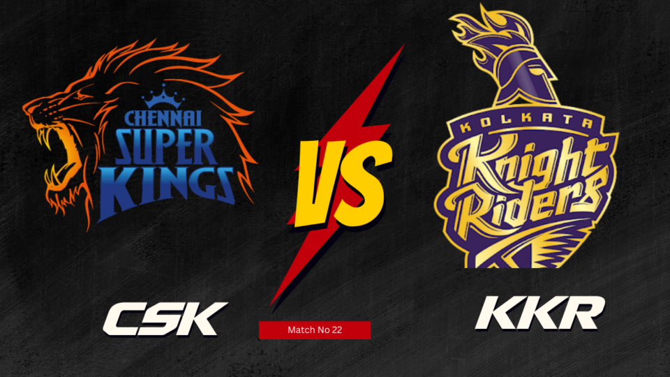 IPL 2024 22th Match : CSK vs KKR Today Match Prediction – who will win today ipl match and Toss | Toss and Match Prediction | Pitch Report & weather Report | Match Info