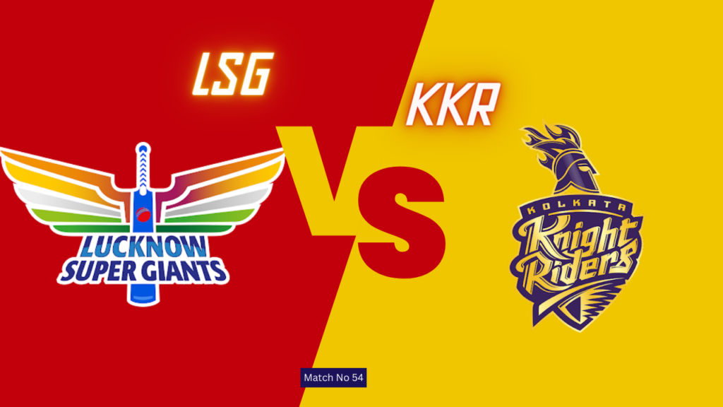IPL 2024 53th Match : LSG vs KKR Today Match Prediction – who will win today ipl match and Toss | Toss and Match Prediction | Pitch Report & weather Report | Match Info