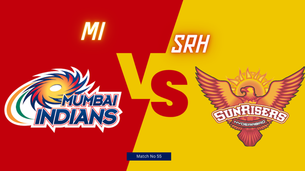 IPL 2024 55th Match : MI vs SRH Today Match Prediction – who will win today ipl match and Toss | Toss and Match Prediction | Pitch Report & weather Report | Match Info