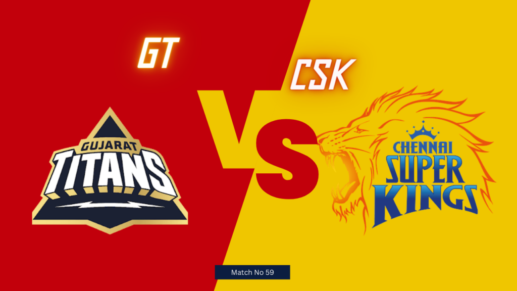Today IPL Match and Toss Prediction |Match Number 59|GT vs CSK| Toss and Match Analysis | Pitch & Weather Reports