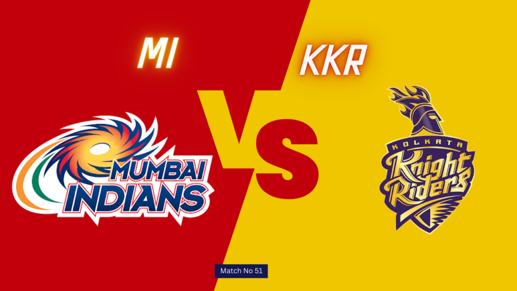 IPL 2024 51th Match : MI vs KKR Today Match Prediction – who will win today ipl match and Toss | Toss and Match Prediction | Pitch Report & weather Report | Match Info
