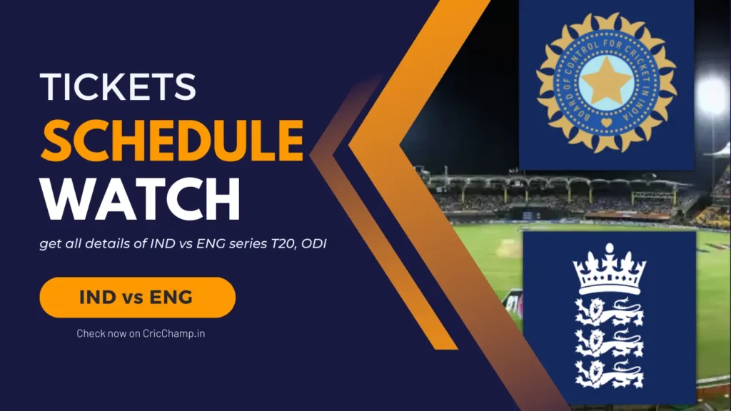 IND vs ENG - T20I & ODI Series Schedule, Tickets, Analysis & Watch live