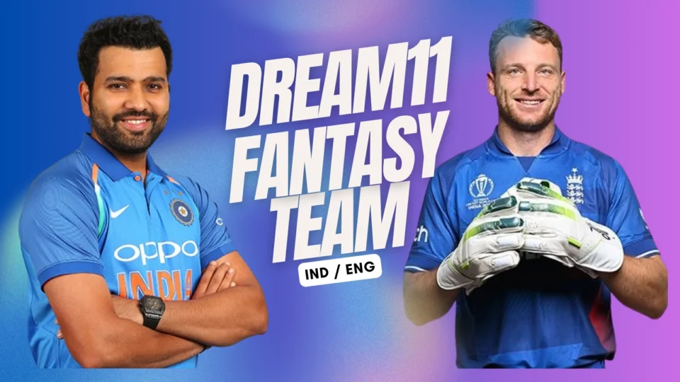 IND vs ENG Dream11 Fantasy Team - 2nd ODI 2025