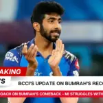 BCCI’s Update on Bumrah’s Recovery | Jasprit Bumrah Misses MI’s IPL 2025 first match Against CSK