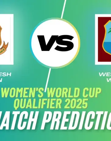 BAN W vs WI W Match Prediction, Women's World Cup Qualifier 2025