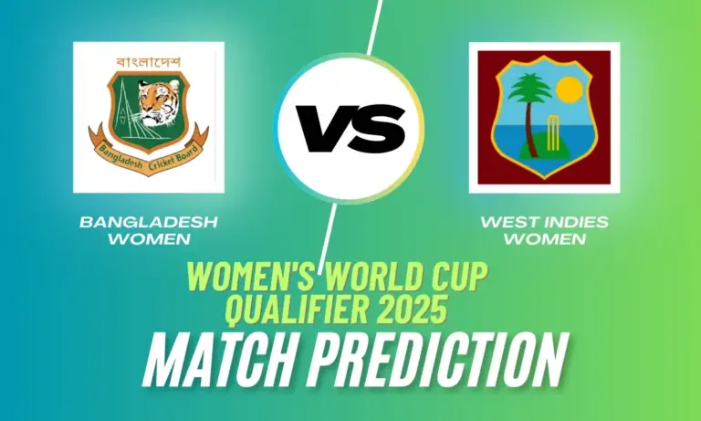 BAN W vs WI W Match Prediction, Women's World Cup Qualifier 2025