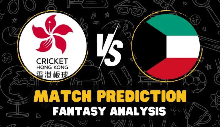 Hong Kong Vs Kuwait Match Prediction (2nd match T20), Fantasy team and Pitch & Weather Report