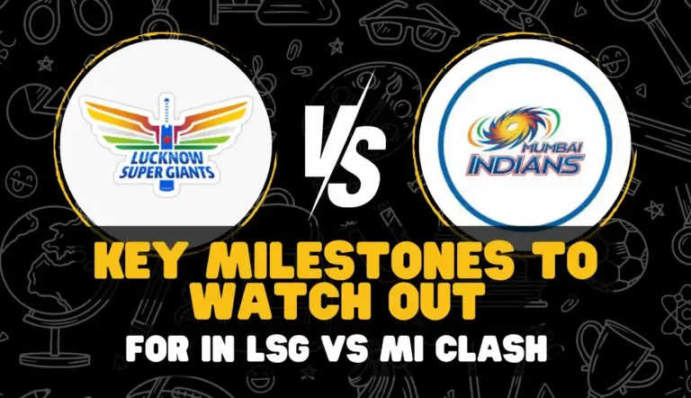 IPL 2025: Key Milestones to Watch Out for in LSG vs MI Clash