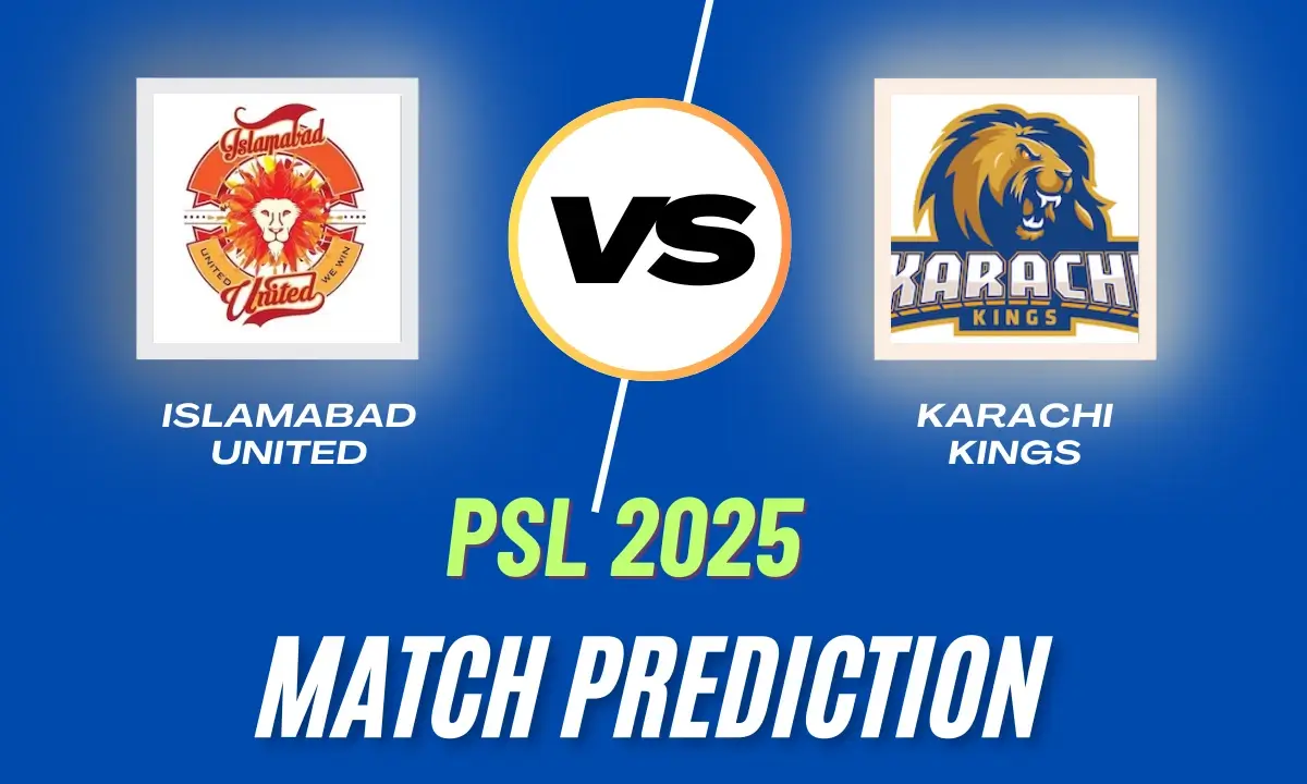 ISL vs KAR Match Prediction, Pitch Report, Playing XI, Fantasy Picks - islamabad united vs karachi kings PSL 2025