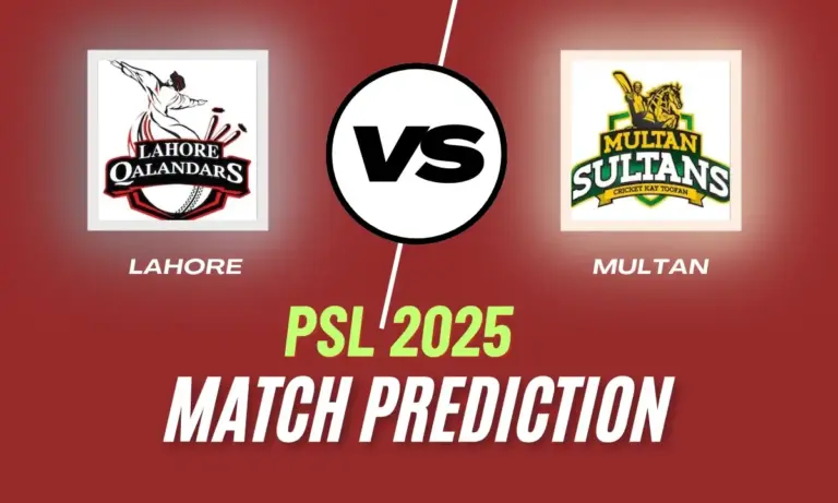 Lahore Qalanders vs Multan Sultan Dream11 & Match Prediction, Fantasy Team, Pitch Report, Playing XI - IPL 2025
