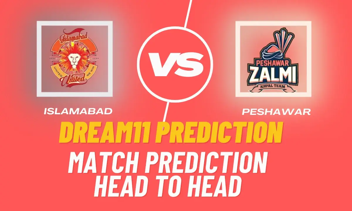 Islamabad vs Peshawar Prediction, Match 23 Today | Dream11, Head to head, Toss, Pitch Report - PSL 2025